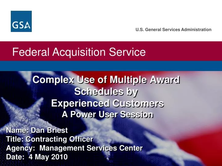 complex use of multiple award schedules by experienced customers a power user session
