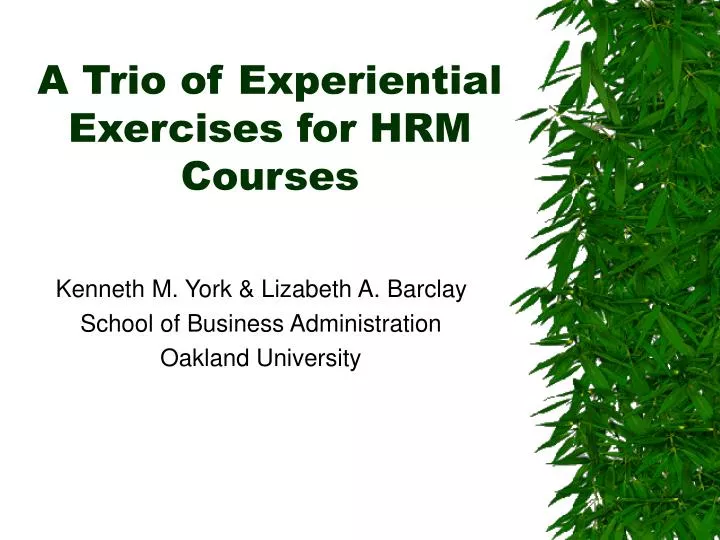 a trio of experiential exercises for hrm courses