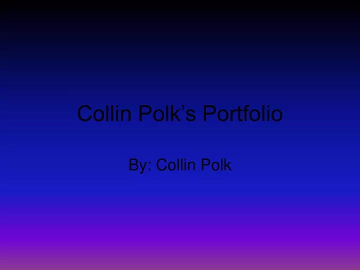 collin polk s portfolio
