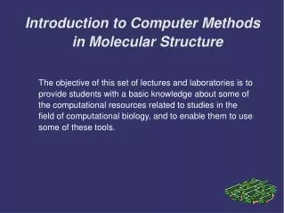 Introduction to Computer Methods in Molecular Structure