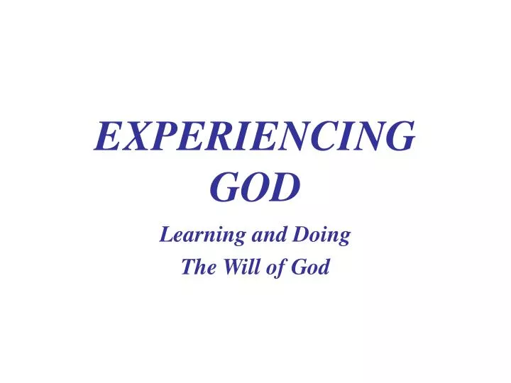 experiencing god