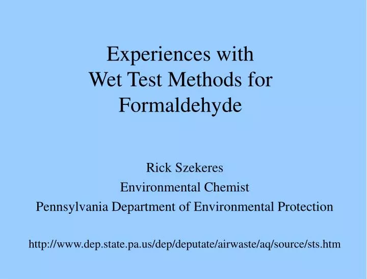 experiences with wet test methods for formaldehyde