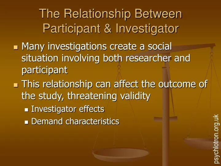 the relationship between participant investigator