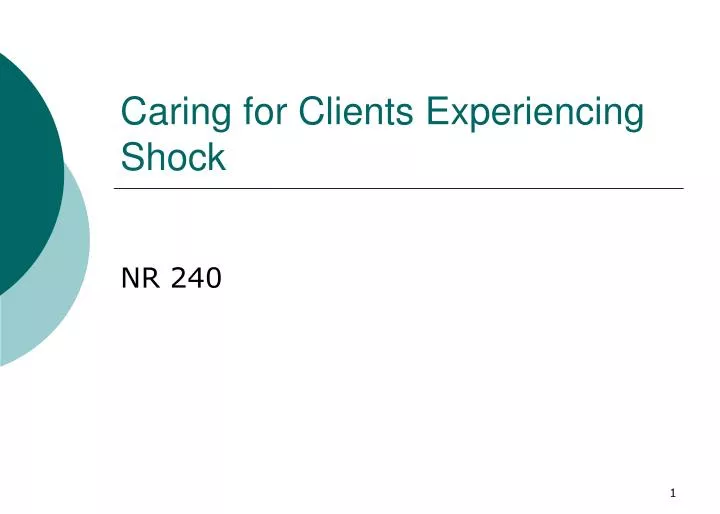 caring for clients experiencing shock
