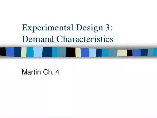 Experimental Design 3: Demand Characteristics