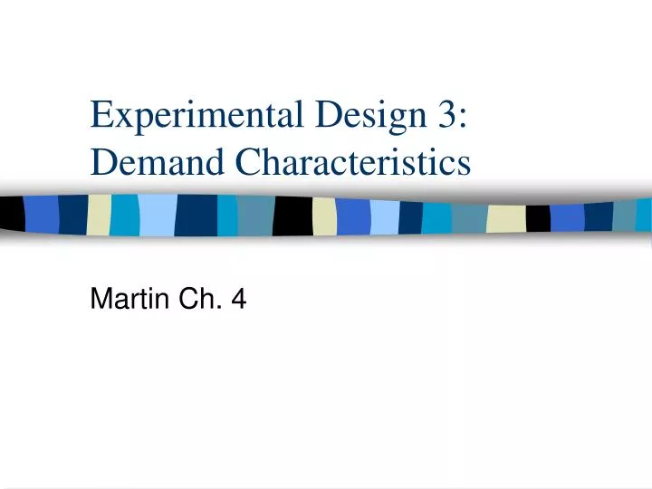 experimental design 3 demand characteristics