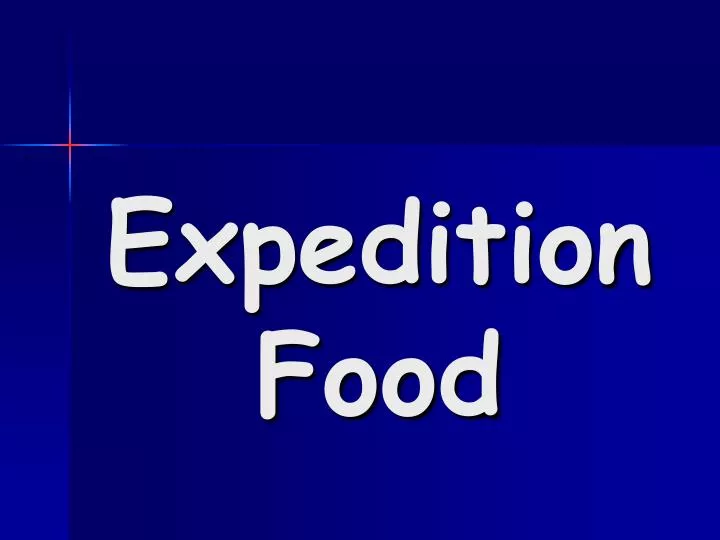 expedition food