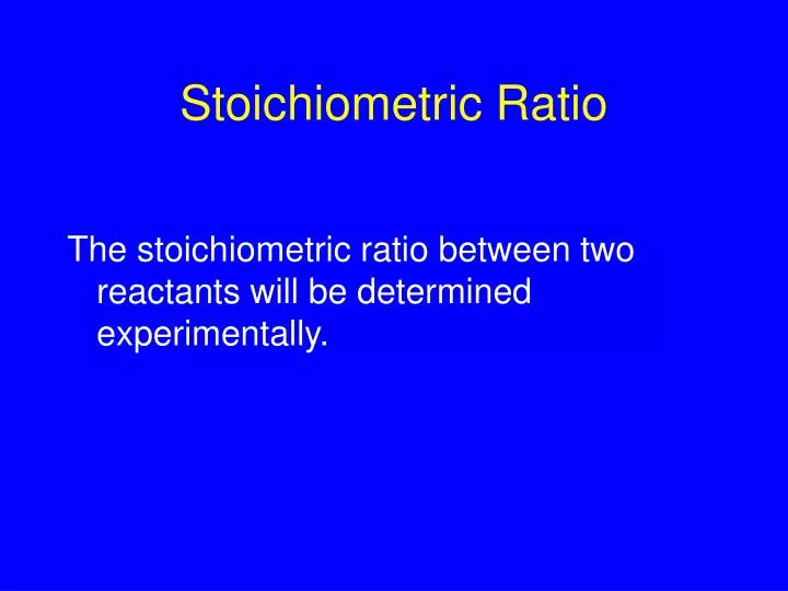 stoichiometric ratio