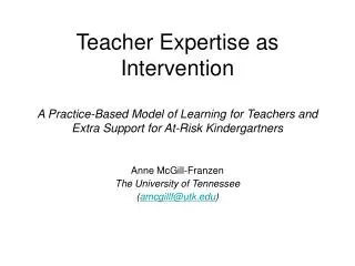 Teacher Expertise as Intervention A Practice-Based Model of Learning for Teachers and Extra Support for At-Risk Kinderg