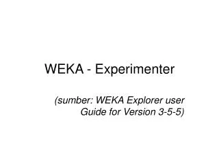 WEKA - Experimenter