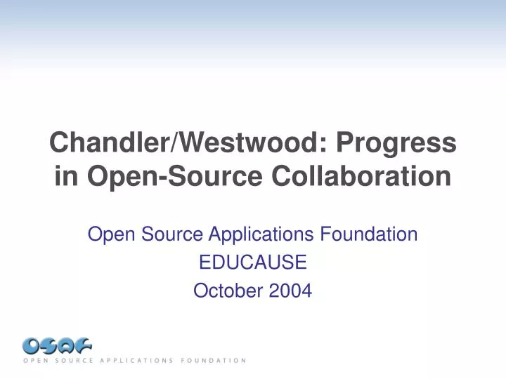 chandler westwood progress in open source collaboration