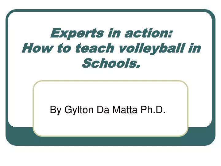 experts in action how to teach volleyball in schools