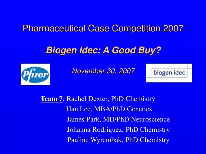 pharmaceutical case competition 2007 biogen idec a good buy november 30 2007