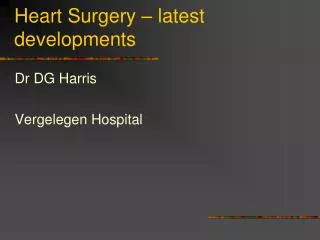 Heart Surgery – latest developments