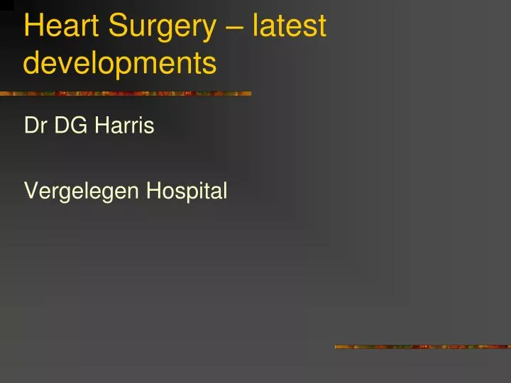 heart surgery latest developments