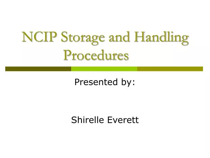 ncip storage and handling procedures