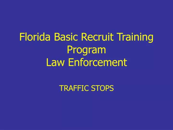 florida basic recruit training program law enforcement