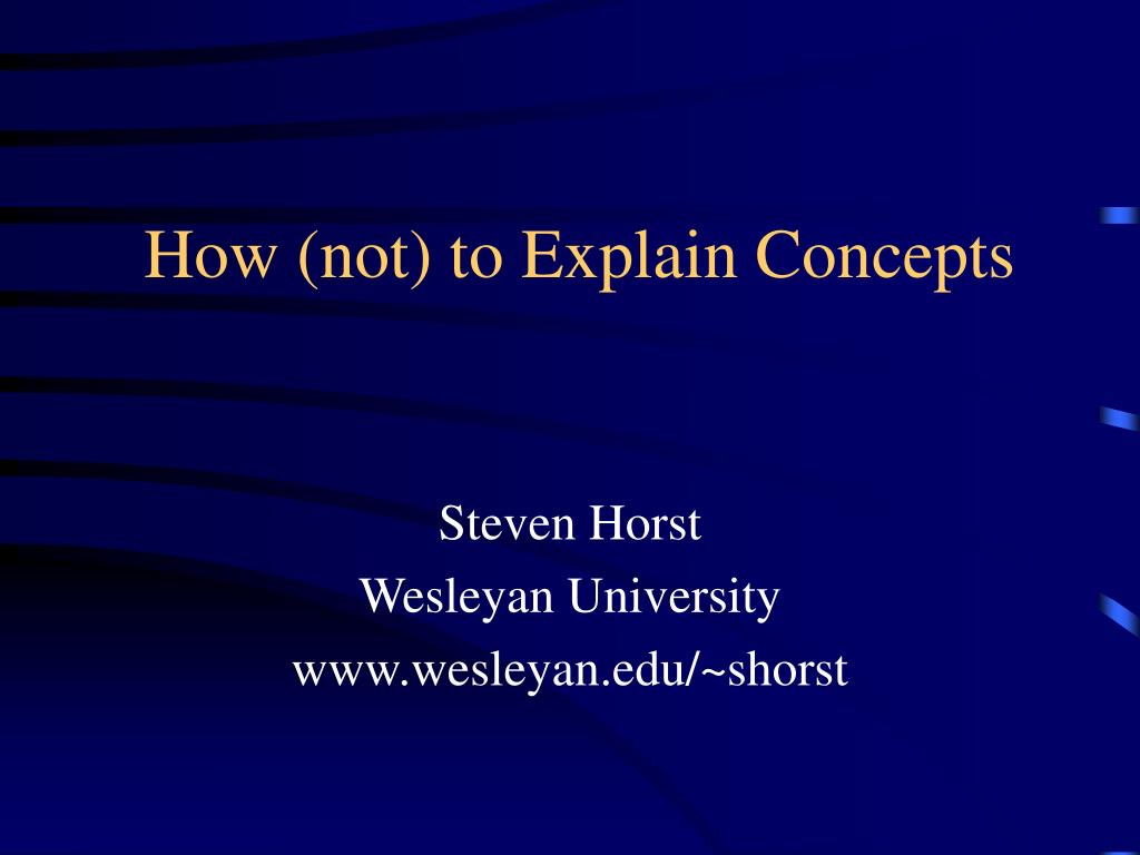 PPT - How (not) to Explain Concepts PowerPoint Presentation, free ...