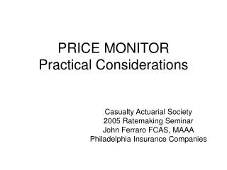 PRICE MONITOR Practical Considerations