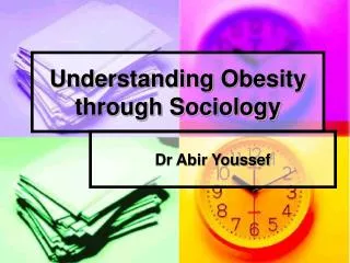 Understanding Obesity through Sociology