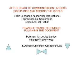 AT THE HEART OF COMMUNICATION: ACROSS DISCIPLINES AND AROUND THE WORLD
