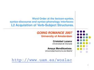 Word Order at the lexicon-syntax, syntax-discourse and syntax-phonology interfaces: L2 Acquisition of Verb-Subject Str