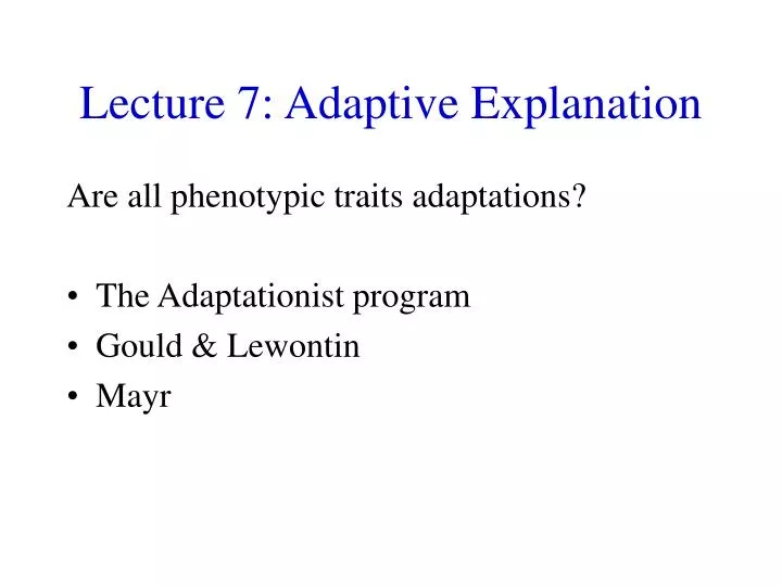 lecture 7 adaptive explanation