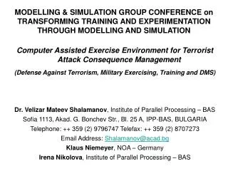 MODELLING &amp; SIMULATION GROUP CONFERENCE on TRANSFORMING TRAINING AND EXPERIMENTATION THROUGH MODELLING AND SIMULATIO