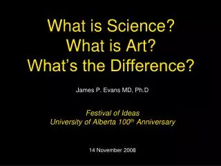 What is Science? What is Art? What’s the Difference?