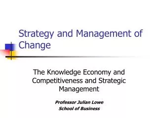 Strategy and Management of Change