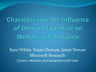 Characterizing the Influence of Domain Expertise on Web Search Behavior