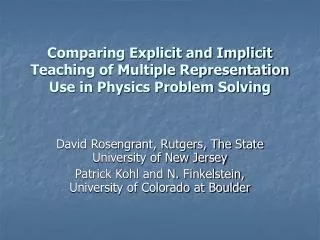 Comparing Explicit and Implicit Teaching of Multiple Representation Use in Physics Problem Solving