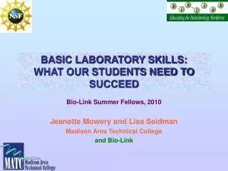 BASIC LABORATORY SKILLS: WHAT OUR STUDENTS NEED TO SUCCEED