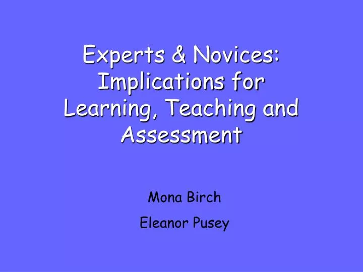 experts novices implications for learning teaching and assessment