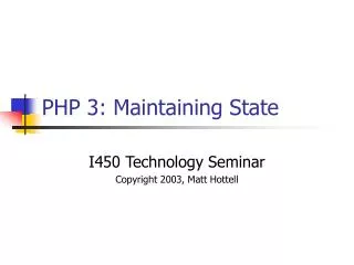 PHP 3: Maintaining State