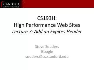 CS193H: High Performance Web Sites Lecture 7: Add an Expires Header
