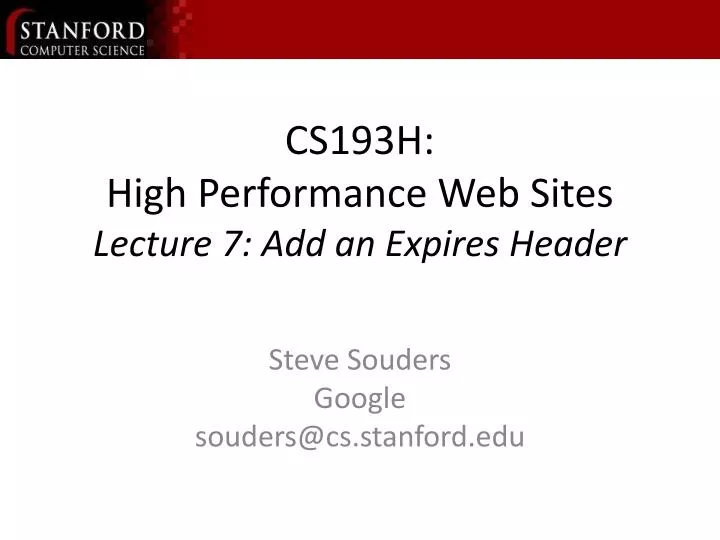 cs193h high performance web sites lecture 7 add an expires header