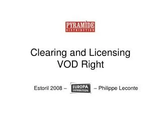 Clearing and Licensing VOD Right
