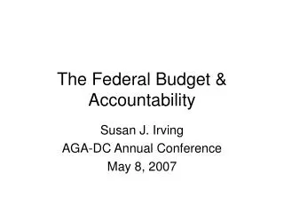 The Federal Budget &amp; Accountability