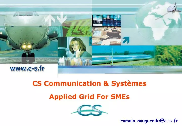 cs communication syst mes applied grid for smes