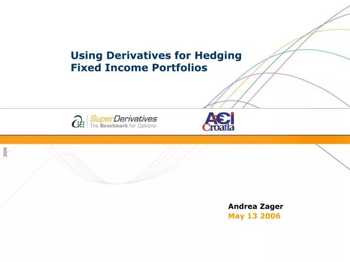 using derivatives for hedging fixed income portfolios