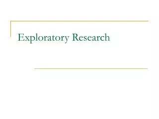 Exploratory Research