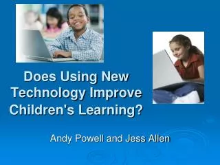 Does Using New Technology Improve Children's Learning?