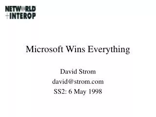 Microsoft Wins Everything