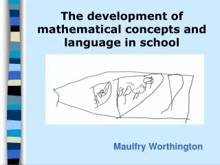 The development of mathematical concepts and language in school