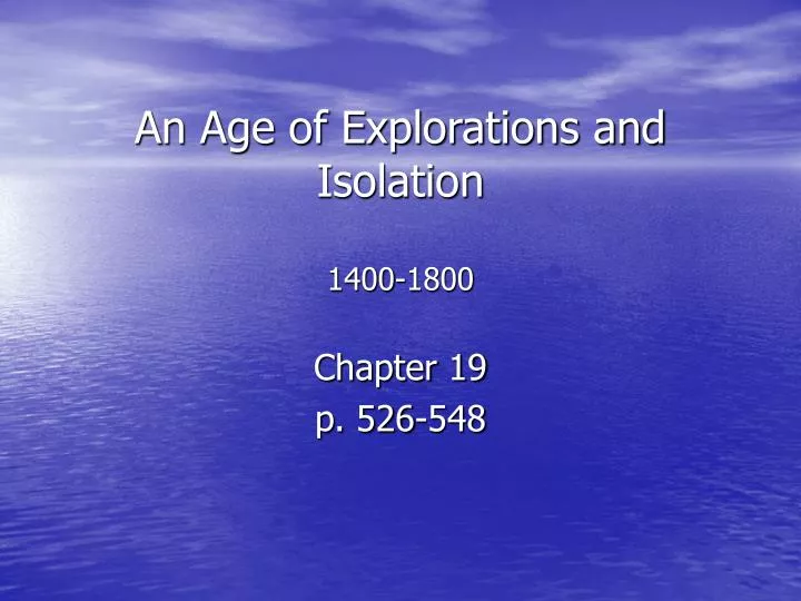an age of explorations and isolation 1400 1800