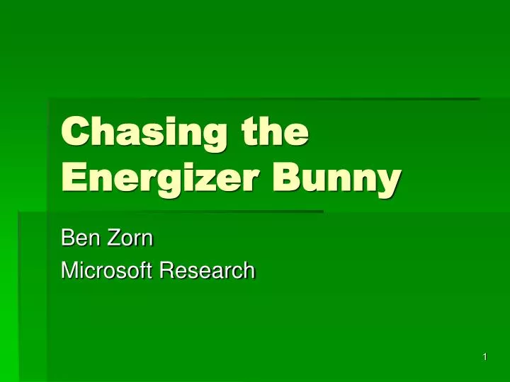 chasing the energizer bunny