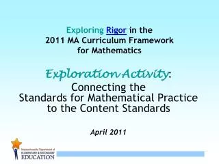 Exploring Rigor in the 2011 MA Curriculum Framework for Mathematics