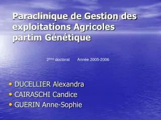 Paraclinique de Gestion des exploitations Agricoles partim Génétique