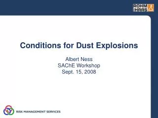 Conditions for Dust Explosions